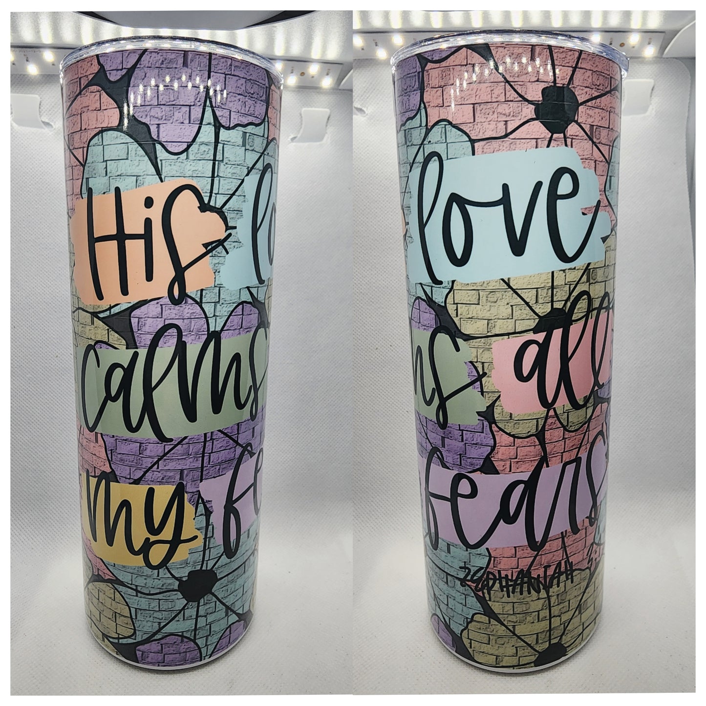 READY TO SHIP- 20 Ounce Tumbler His Love Calms All