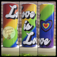 Love is Love Tumbler