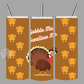 Twerking Turkey Tumblers