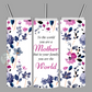 Mother World Tumbler