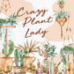 Crazy Plant Lady Tumbler