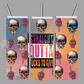 Straight Outta Fs Tumbler